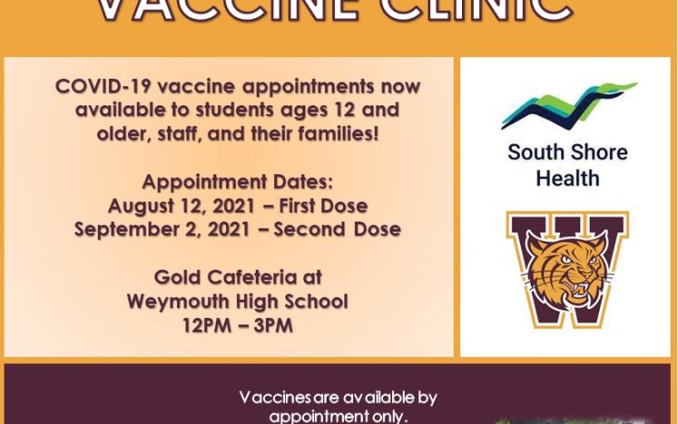 vaccine clinic for students, staff, and families on thursday august 12 at weymouth high school 